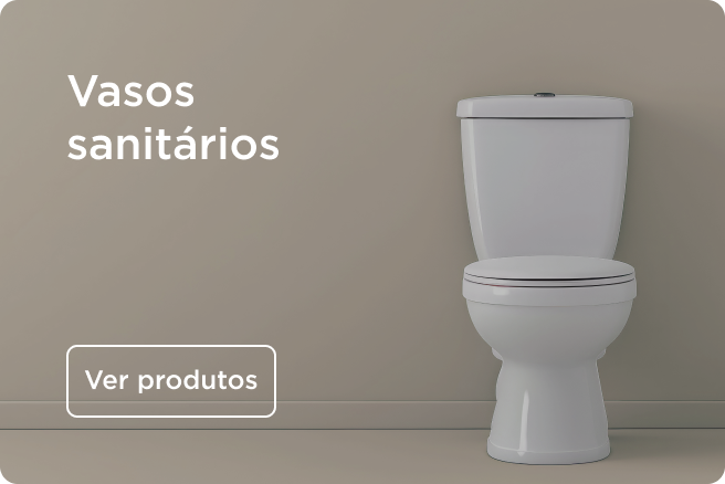 Vasos sanitários  Vasos sanitários
